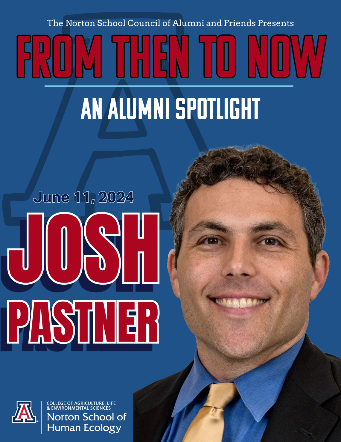 From Then To Now: An Alumni Spotlight graphic with a photo of Josh Pastner 